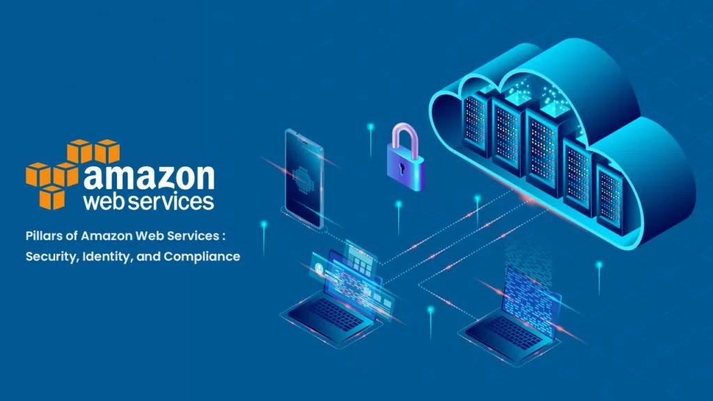 pillars of amazon web services security Identity and compliance