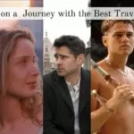 Embark on a Journey with the Best Travel Movies