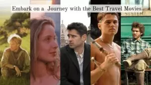 Read more about the article Embark on a Journey with the Best Travel Movies